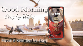 Download Good Morning Everyday Greeting Hiburan untuk Android tangkapan layar 6